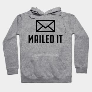 Mailman - Mailed It Hoodie